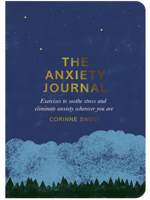 Title details for The Anxiety Journal by Corinne Sweet - Available
